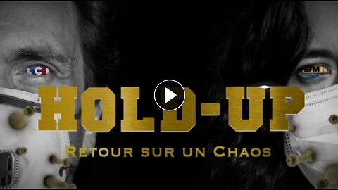 HOLD UP – 2020 176 Min – Documentary