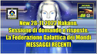 Hakann. Sessione di domande e risposte. La Federazione Galattica dei Mondi