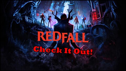 Redfall First Impression Live Stream