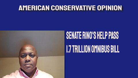 Senate RINO's help pass 1.7 Trillion Omnibus bill