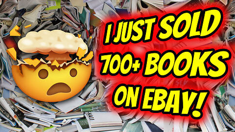 Ep. 13 - I Just Sold 700+ Books on eBay!