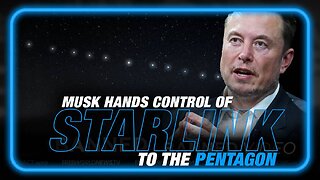 WW3 Alert! Elon Musk Hands Control of Starlink to the Pentagon