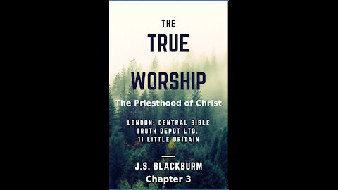 The True Worship, J S Blackburm, Chapter 3