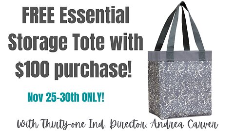 FREE Essential Storage Tote from Thirty-One| Ind. Thirty-One Director, Andrea Carver 🎅 '22