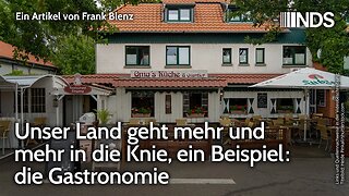 Unser Land geht mehr und mehr in die Knie, ein Beispiel: die Gastronomie | Frank Blenz | NDS-Podcast