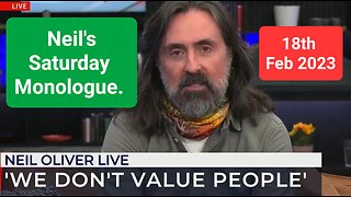 Neil Oliver's Saturday Monologue - 18th Feb 2023.