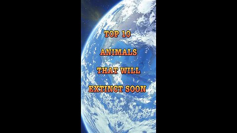 Animals that extinct soon #shorts _SA vibes