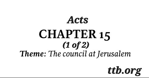 Acts Chapter 15 (Bible Study) (1 of 2)