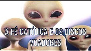 O QUE DIZ A FÉ CATÓLICA SOBRE OS DISCOS VOADORES?