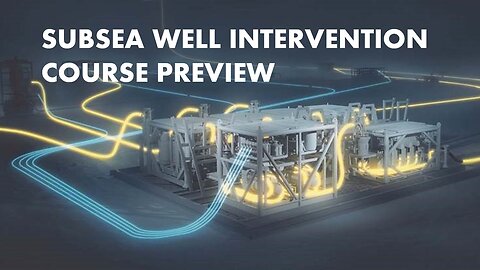 Subsea Well Intervention Course Preview