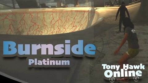 Burnside Platinum [Tony Hawk Pro Skater Lets Play]