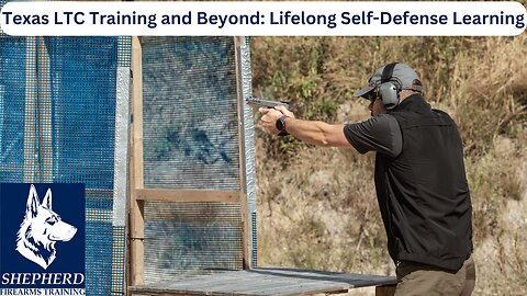 Title: Texas LTC Training and Beyond: Lifelong Self-Defense Learning