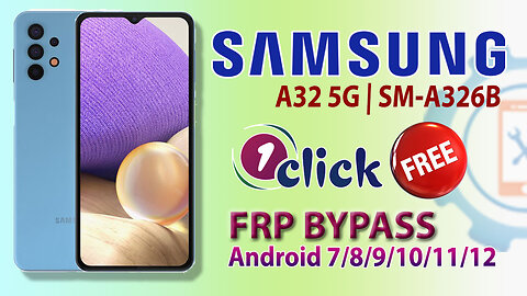 Samsung Galaxy A32 5G FRP Bypass One-Click Only | Samsung A326B Google Account Bypass Android 11