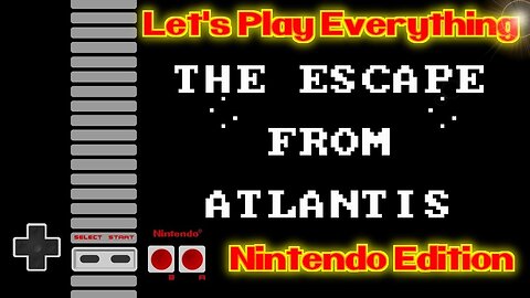 Let's Play Everything: Escape from Atlantis