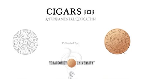 CIGARS 101 Fundamentals First