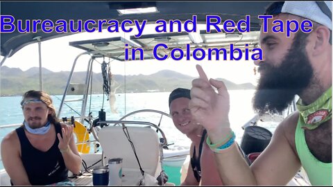 Ep. 67 - Navigating Bureaucratic Red Tape San Andres & Providencia, Colombia