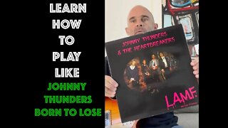 How To Play Born To Lose by Johnny Thunders & The Heartbreakers on Guitar Lesson - WITH SOLOS!