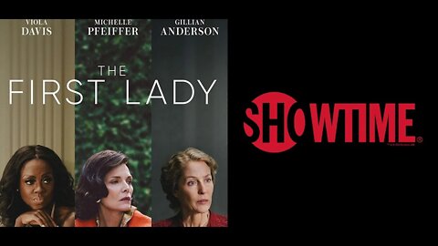 Hollywood & Politics: Showtime's THE FIRST LADY w/ Viola Davis, Michelle Pfeiffer, Gillian Anderson