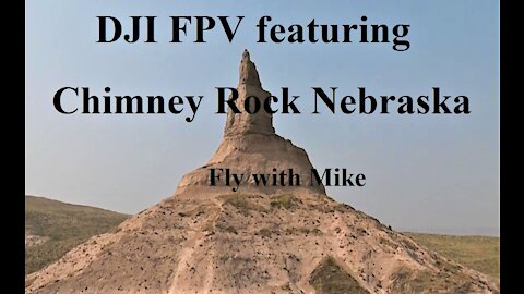 DJI FPV featuring Chimney Rock Nebraska Fly with Mike