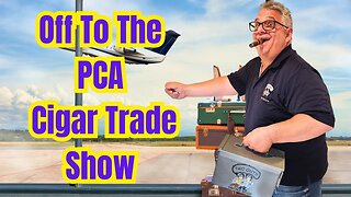 PCA (Premium Cigar Association) Trade Show Predictions
