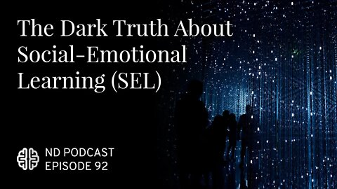 The Dark Truth About Social-Emotional Learning (SEL)