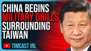 China Begins Military Drills SURROUNDING Taiwan As Russia Begins Nuclear Drills, WW3
