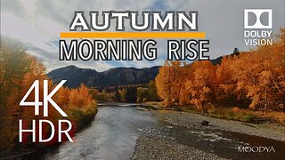 4K HDR Nature Video in Dolby Vision - Autumn Sunrise River - New Day New Dawning