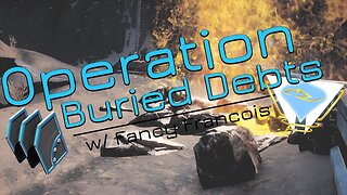 Operation Buried Debts with Fancy Francois | Warframe