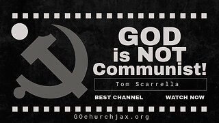 God is NOT Communist: Tom Scarrella