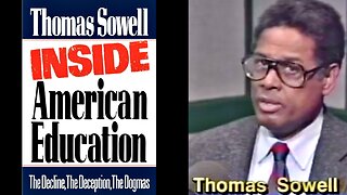 Thomas Sowell: The Deterioration of American Schools