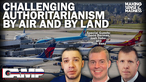 Challenging Authoritarianism By Air and By Land with Josh Yoder and Tom Renz | MSOM Ep. 728