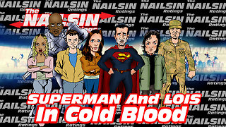 The Nailsin Ratings:Superman&Lois - In Cold Blood