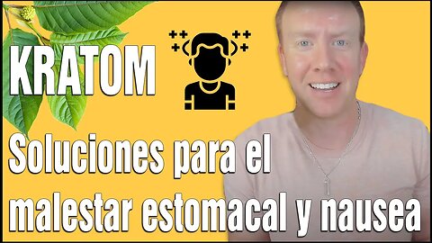 Kratom Soluciones para Malestar Estomacal y Nausea