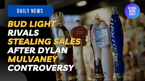 Bud Light Rivals Stealing Sales After Dylan Mulvaney Controversy