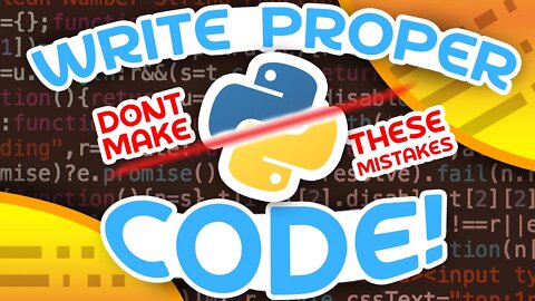 Write Python Code Properly!