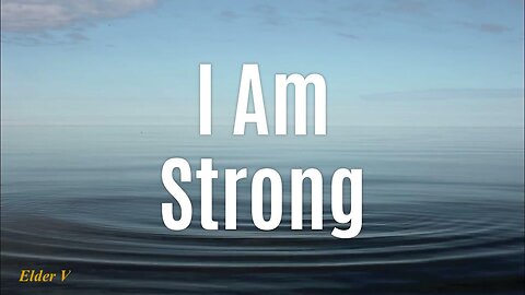 I Am Strong