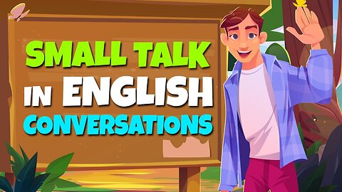 Small Talk In English | Real life English Speaking Conversations