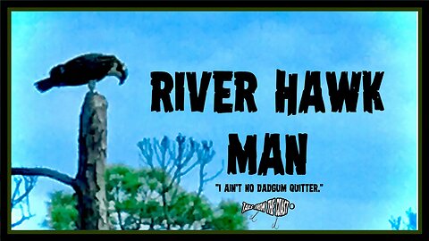 River Hawk Man