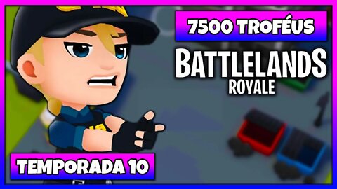 Battlelands Royale | 7500 Troféus na Temporada 10