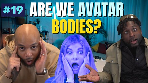 Exploring the Spirit Side, We are ACTUAL Avatar Bodies?! | Han Podcast Ep 19