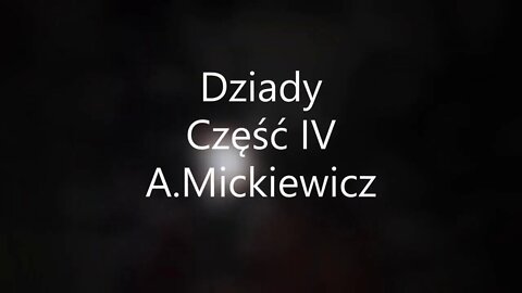 Dziady część IV - A.Mickiewicz audiobook