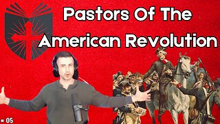 Pastors of the American Revolution | Anatomy of the Church and State #5
