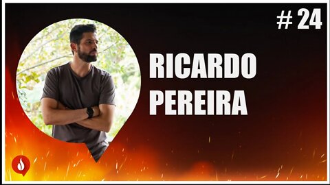 Ricardo Pereira - Ep.24 | Torrando Ideias