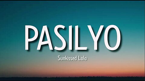 Sunkissed Lola - Pasilyo (Lyrics)