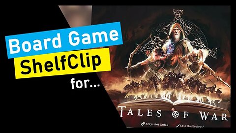 🌱ShelfClips: Tales of War (Short Board Game Preview)