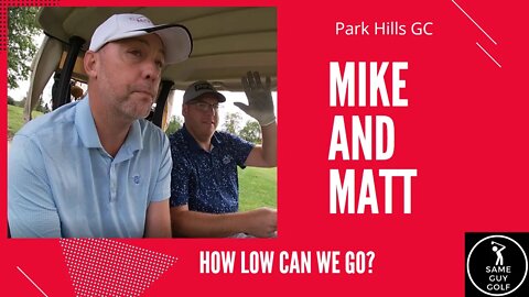 How low can we go? We need a quick start! Mike Matt Scramble Part 1