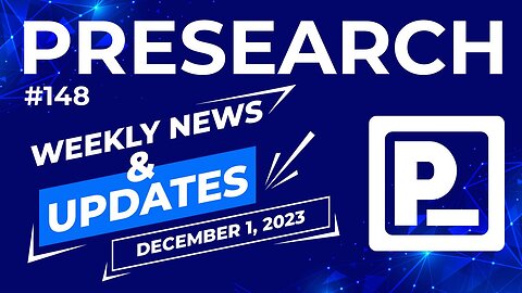 Presearch Weekly News & Updates #148