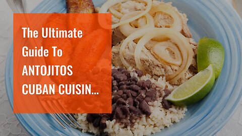 The Ultimate Guide To ANTOJITOS CUBAN CUISINE: Home