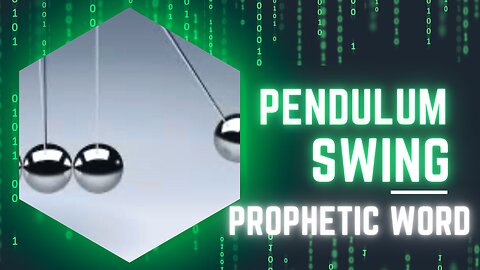 Prophetic Word - Pendulum Swing