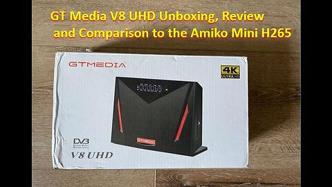 GT Media V8 UHD Review and Compairision to the Amiko Mini H265